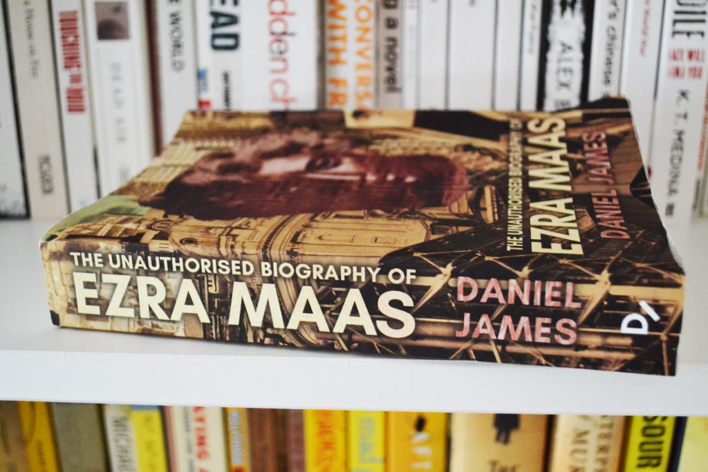 The Unauthorised Biography of Ezra Maas